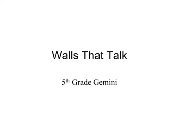 Walls That Talk