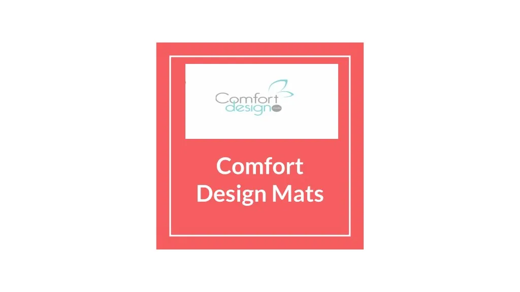 comfort design mats