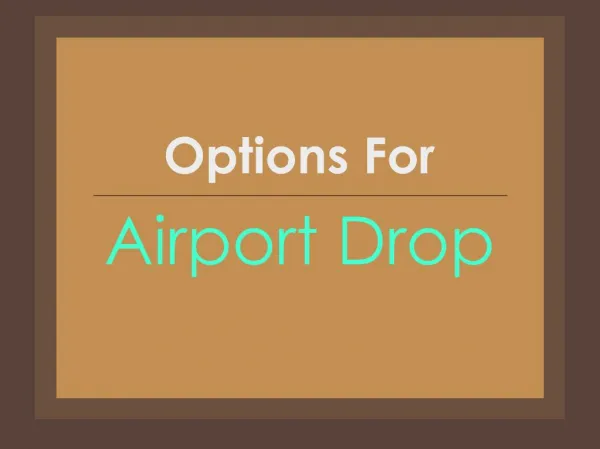 Options For Airport Drop
