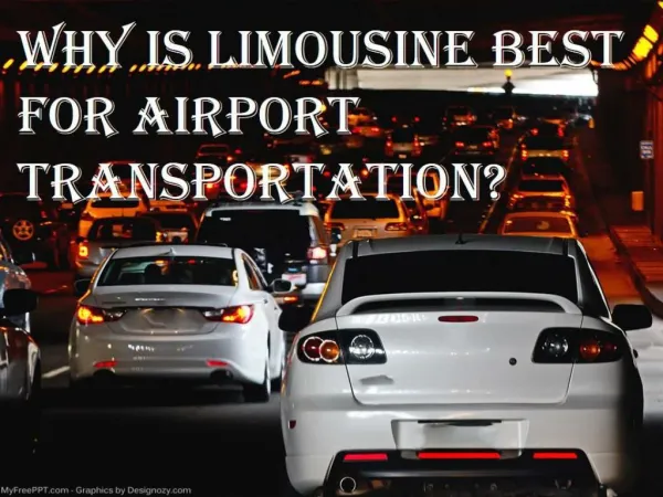Why is Limousine Best For Airport Transportation?