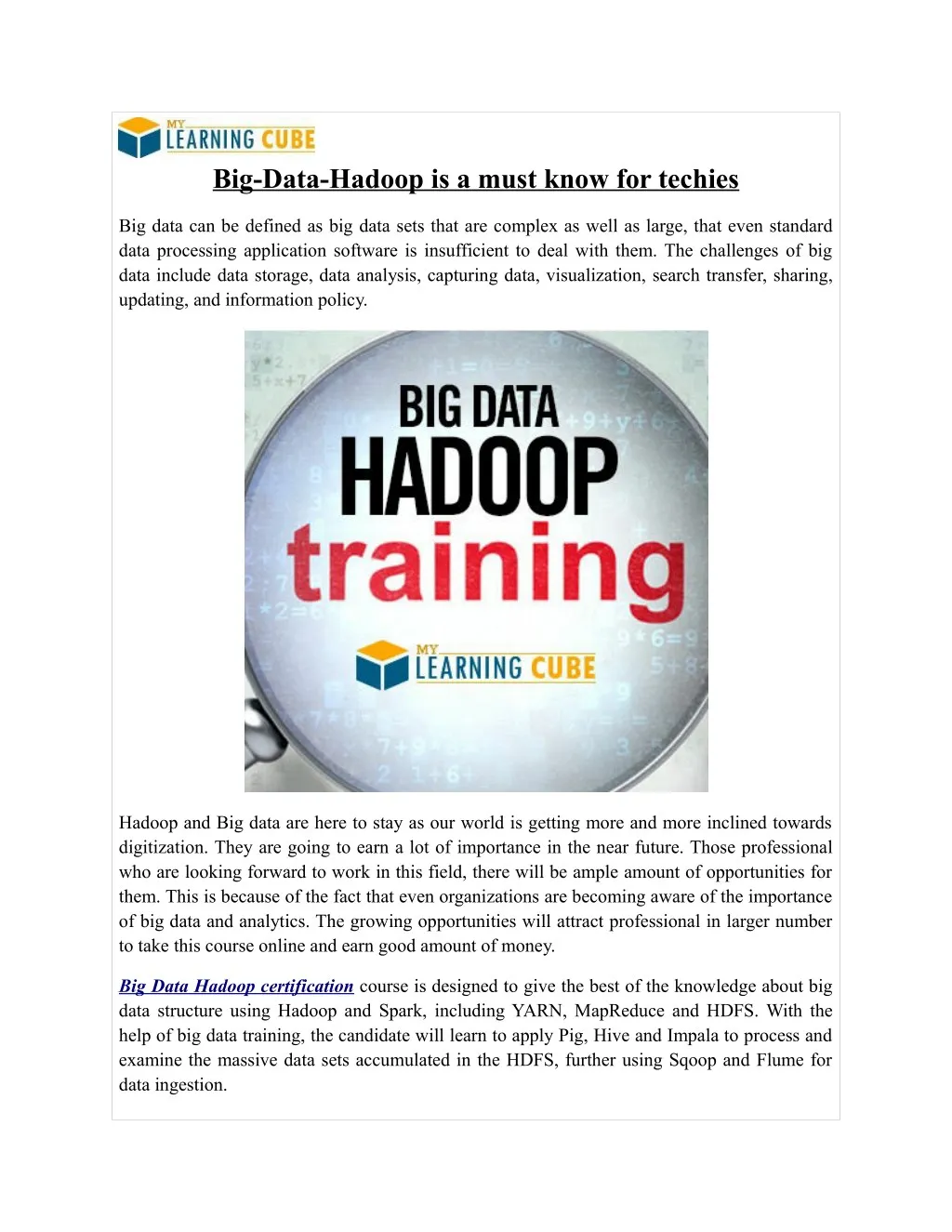 big data hadoop is a must know for techies