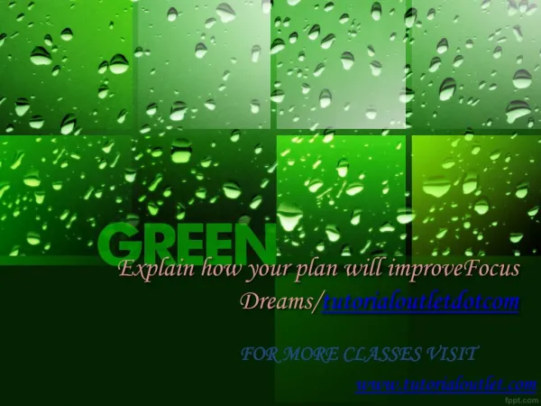 Explain how your plan will improveFocus Dreams/tutorialoutletdotcom