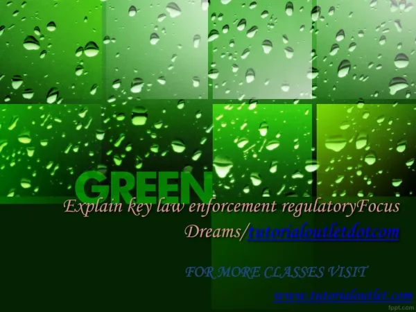 Explain key law enforcement regulatoryFocus Dreams/tutorialoutletdotcom