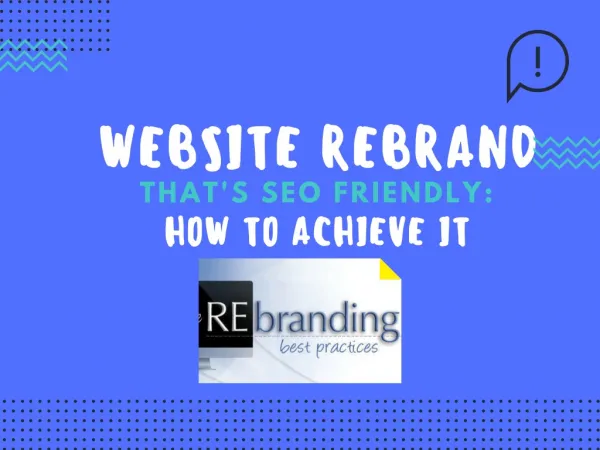 Website Rebrand that's SEO Friendly: How to Achieve It