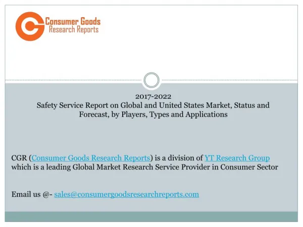2017-2022 Safety Service Report on Global and United States Market, Status and Forecast, by Players, Types and Applicati