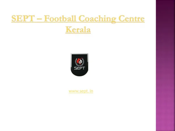 SEPT - Football coaching centre in Kerala