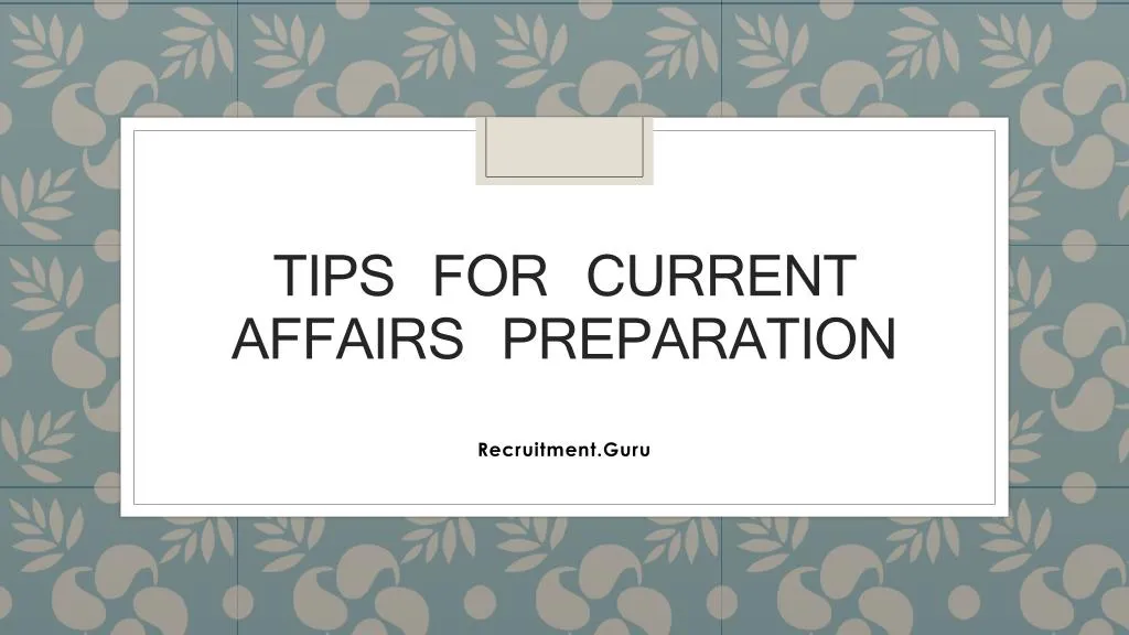 tips for current affairs preparation