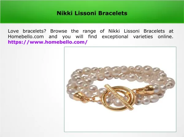 Nikki Lissoni bracelets