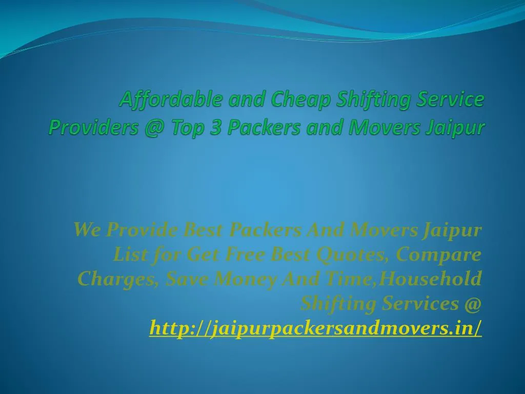 affordable and cheap shifting service providers @ top 3 packers and movers jaipur