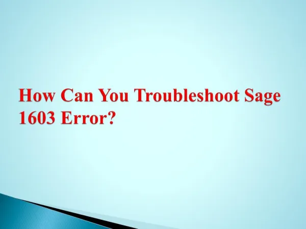 How Can You Troubleshoot Sage 1603 Error?
