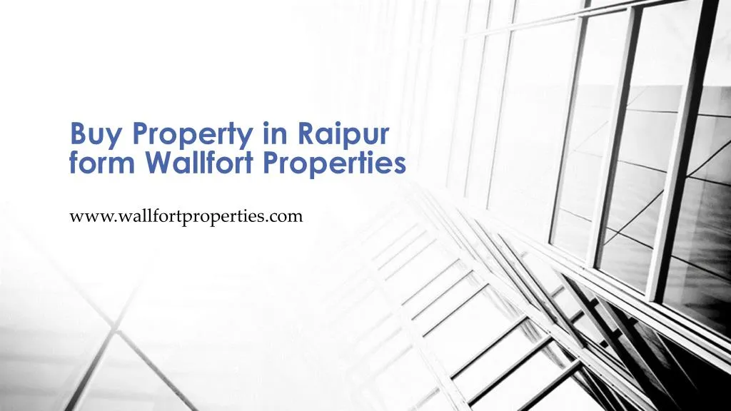 buy property in raipur form wallfort properties