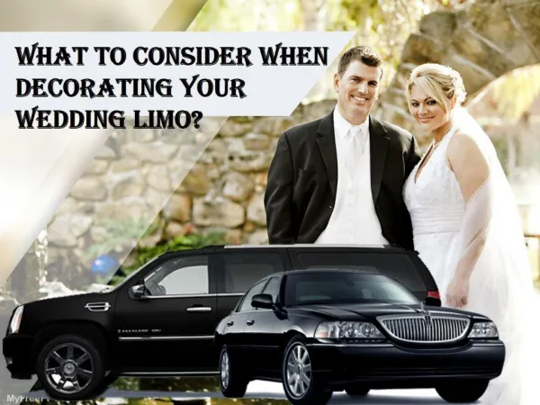 WHAT TO CONSIDER WHEN DECORATING YOUR WEDDING LIMO?