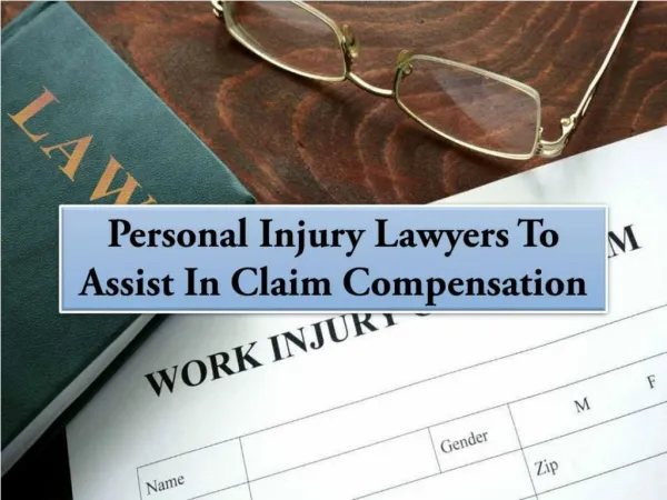 Personal Injury Lawyers To Assist In Claim Compensation