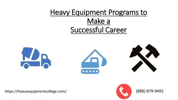 Heavy Equipment Programs/ Training to make a successful career