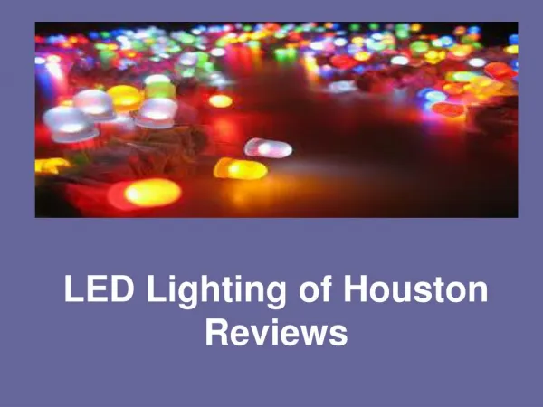 LED Lighting of Houston Reviews - Joshua Pitts