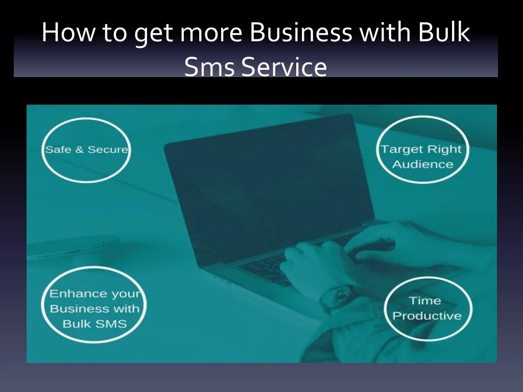 how to get more business with bulk sms service
