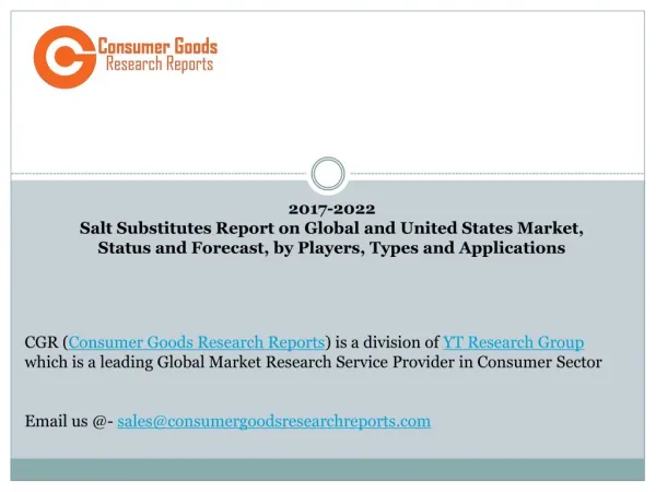 2017-2022 Salt Substitutes Report on Global and United States Market, Status and Forecast, by Players, Types and Applica