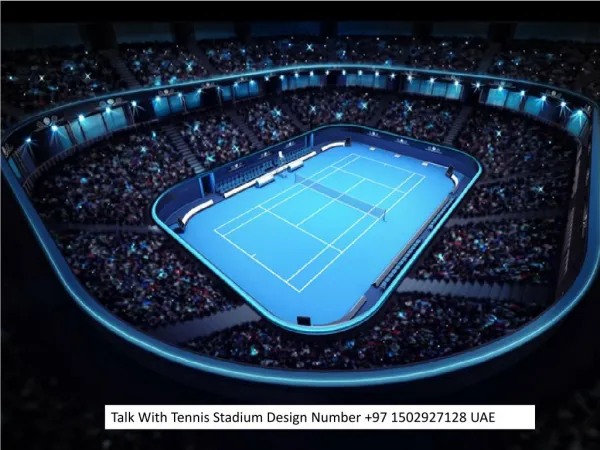 Talk With Tennis Stadium Design Number 97 1502927128 UAE