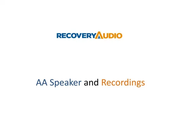 Famous AA Speakers Audio