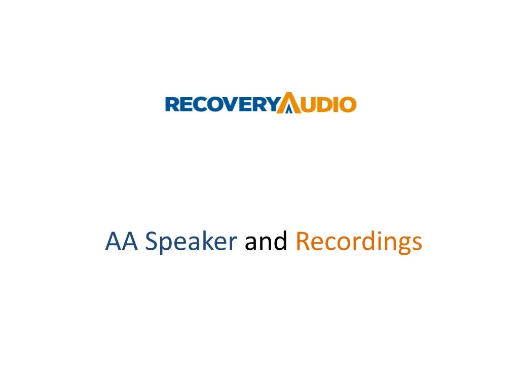 aa speaker and recordings