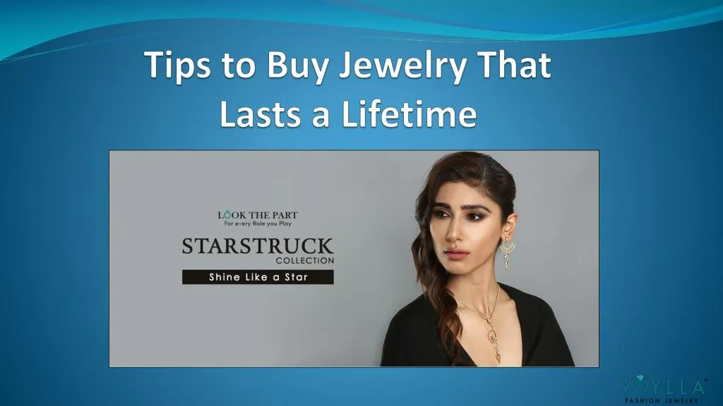 tips to buy jewelry that lasts a lifetime