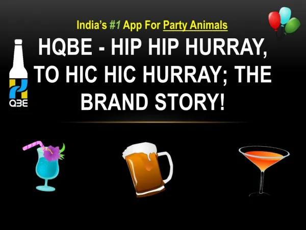 HQbe - Hip Hip Hurray, to Hic Hic Hurray; The Brand Story!
