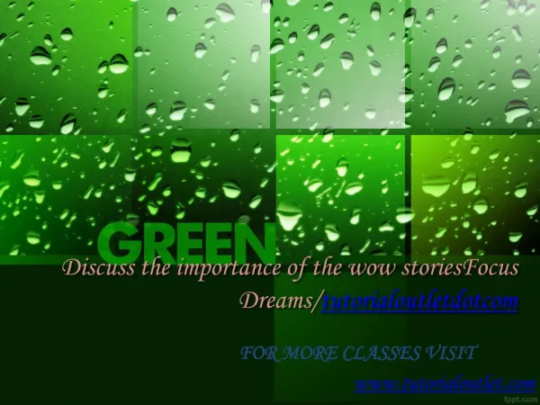 Discuss the importance of the wow storiesFocus Dreams/tutorialoutletdotcom