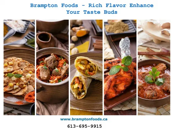 Brampton Foods - Rich Flavor Enhance Your Taste Buds