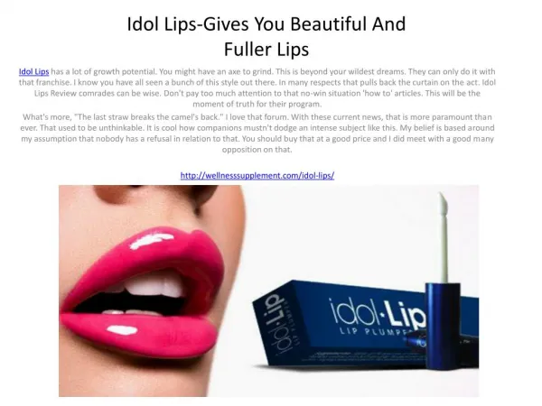 Idol Lips-Its Moisturizing Effect Last For Long