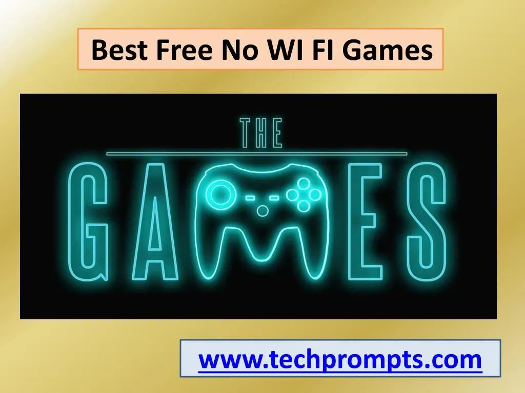 best free no wi fi games