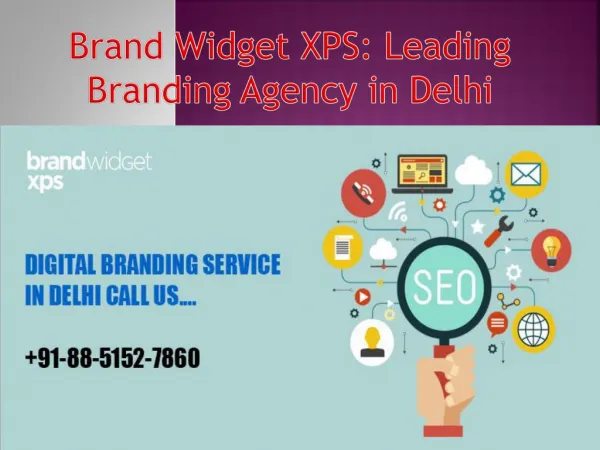 Brand Widget XPS: Leading Branding Agency in Delhi