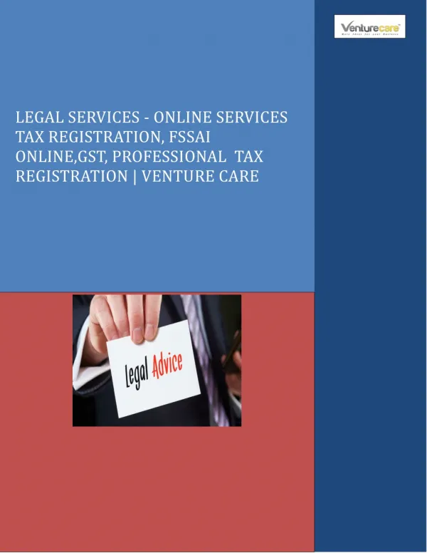 LEGAL SERVICES - ONLINE SERVICES TAX REGISTRATION, FSSAI ONLINE,GST, PROFESSIONAL TAX REGISTRATION | VENTURE CARE