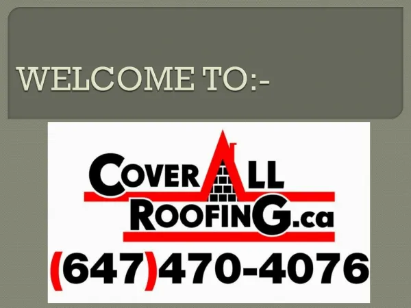 Coverall Roofing- Your best roofing partner