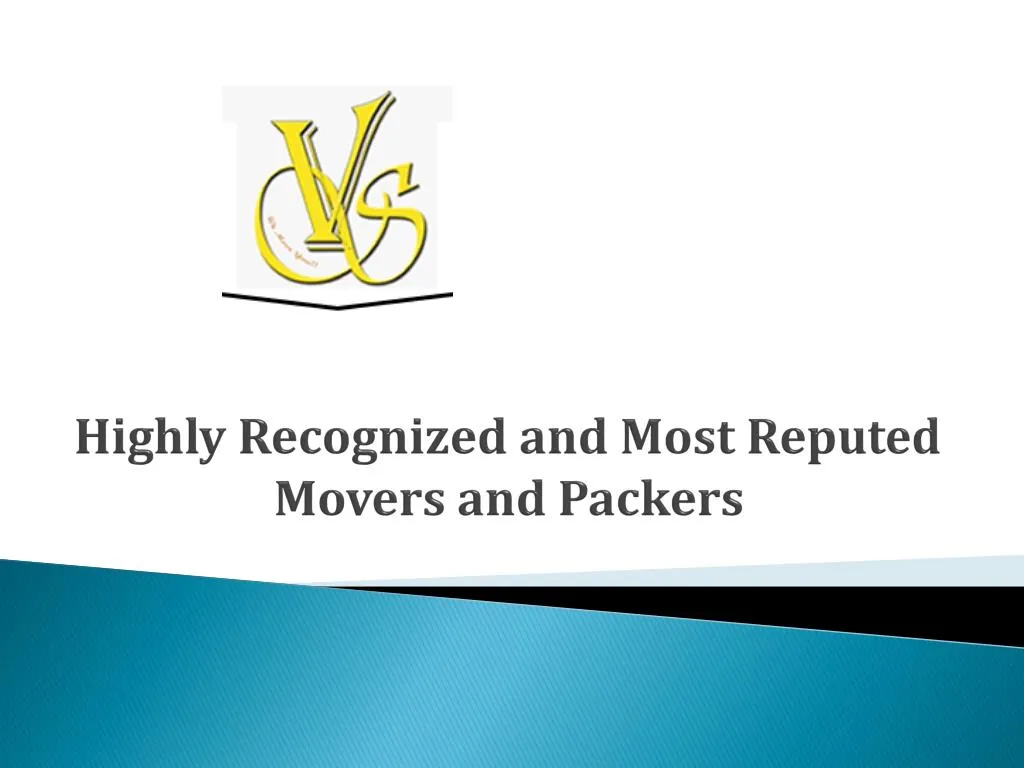 highly recognized and most reputed movers and packers