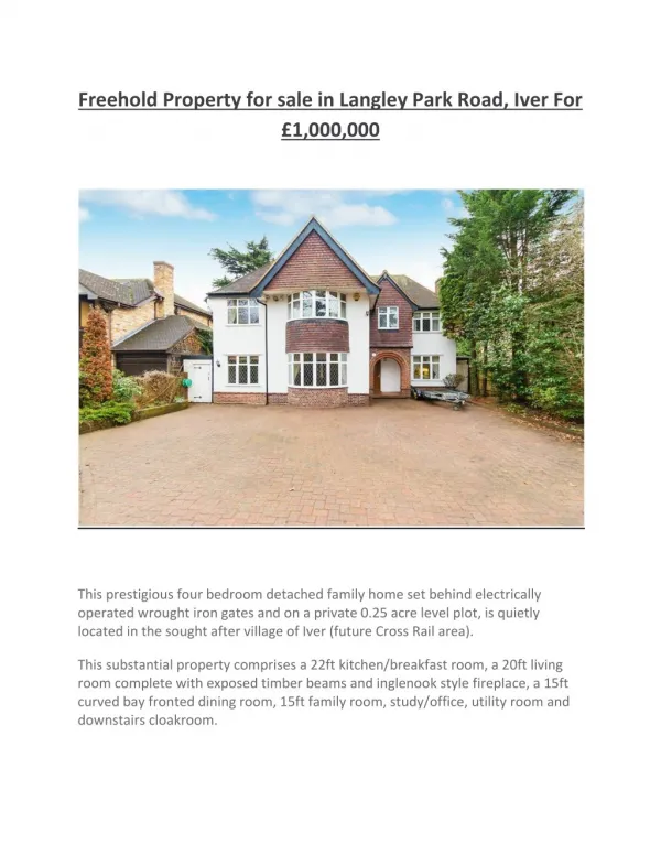 Freehold Property for sale in Langley Park Road, Iver For £1,000,000