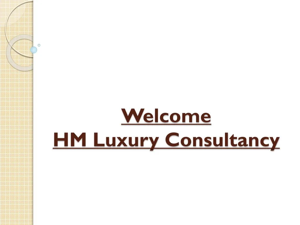 welcome hm luxury consultancy