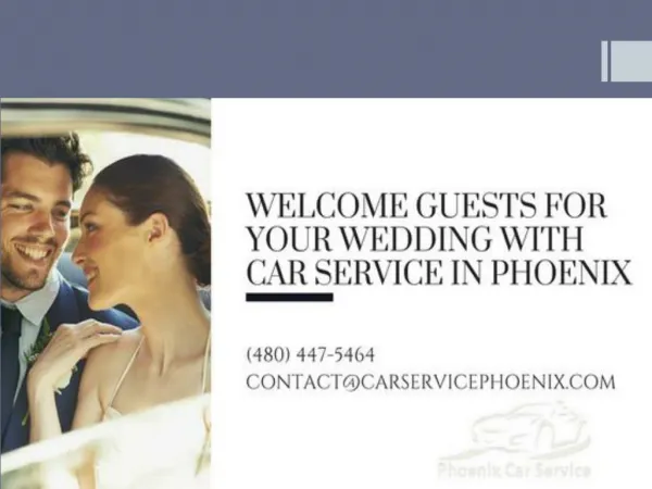 Welcome Guests for Your Wedding with Car Service in Phoenix