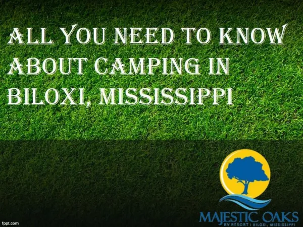 ALL YOU NEED TO KNOW ABOUT CAMPING IN BILOXI, MISSISSIPPI