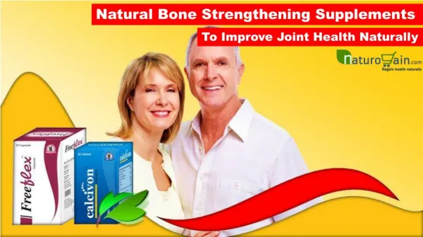 Natural Bone Strengthening Supplements to Improve Joint Health Naturally