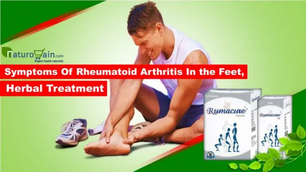 Symptoms of Rheumatoid Arthritis in the Feet, Herbal Treatment