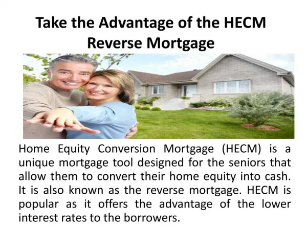Take the Advantage of the HECM Reverse Mortgage