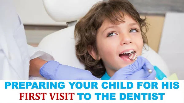 Preparing Your Child for His First Visit to the Dentist