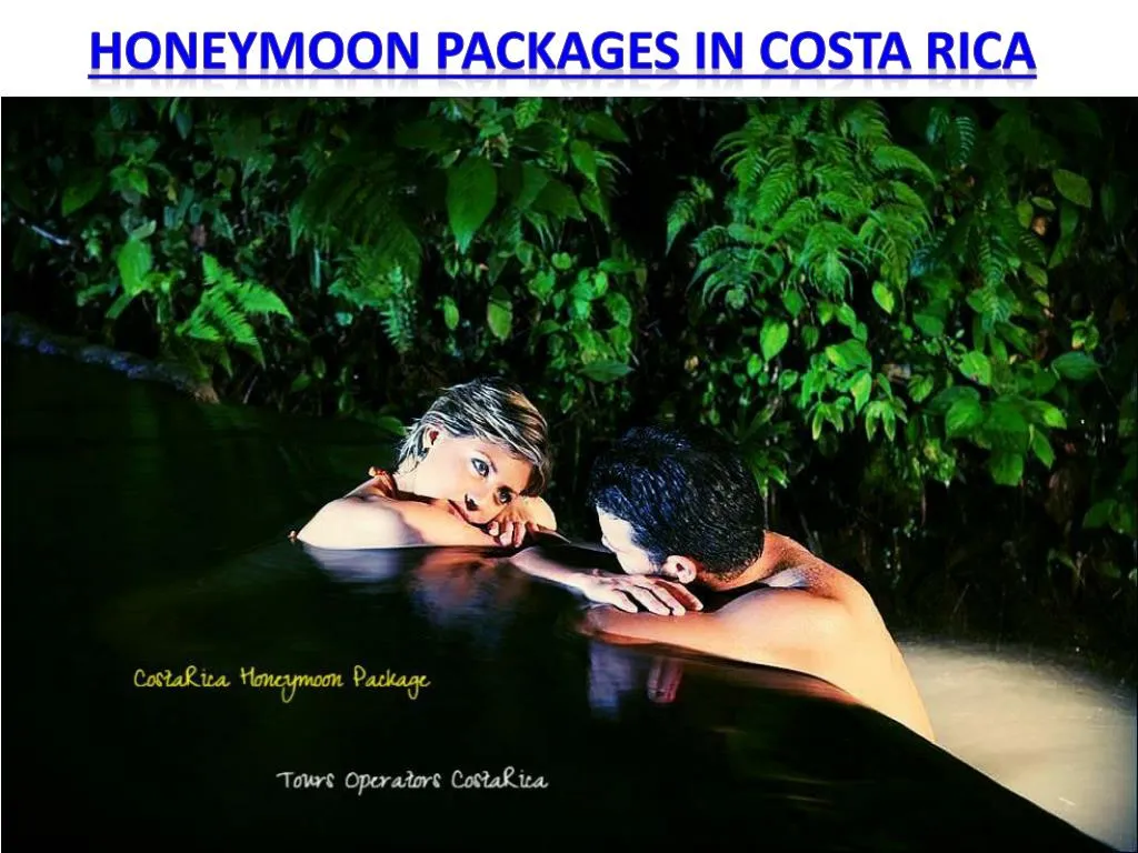honeymoon packages in costa rica