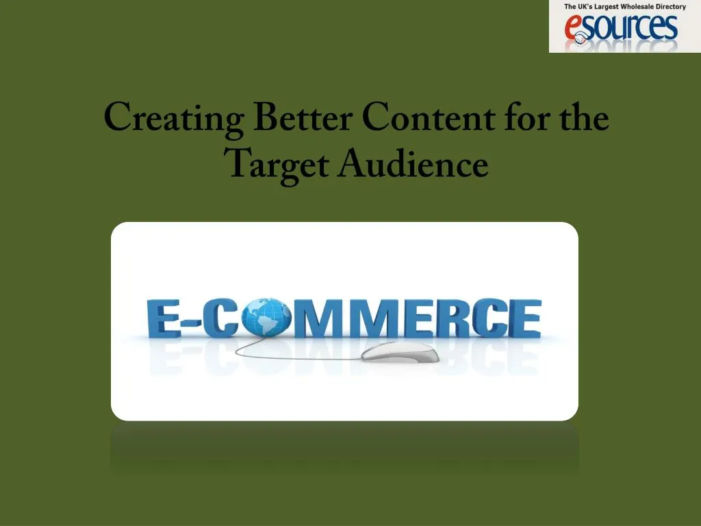 creating better content for the target audience