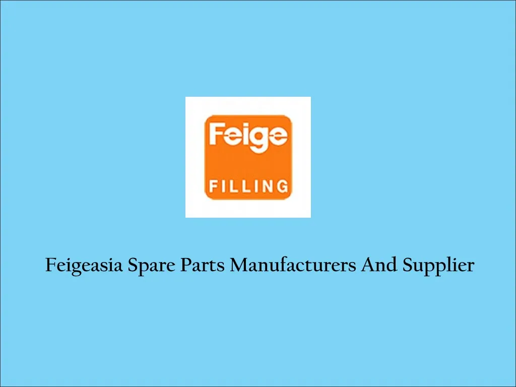 feigeasia spare parts manufacturers and supplier