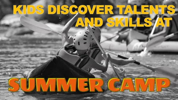 Kids Discover Talents and Skills at Summer Camp