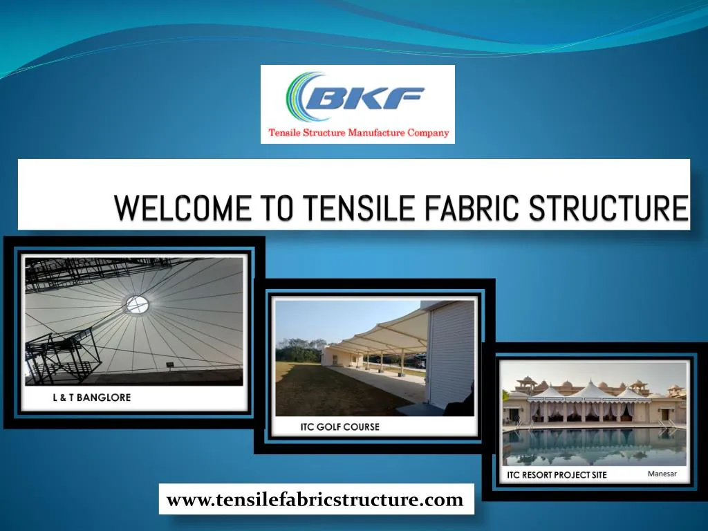 welcome to tensile fabric structure