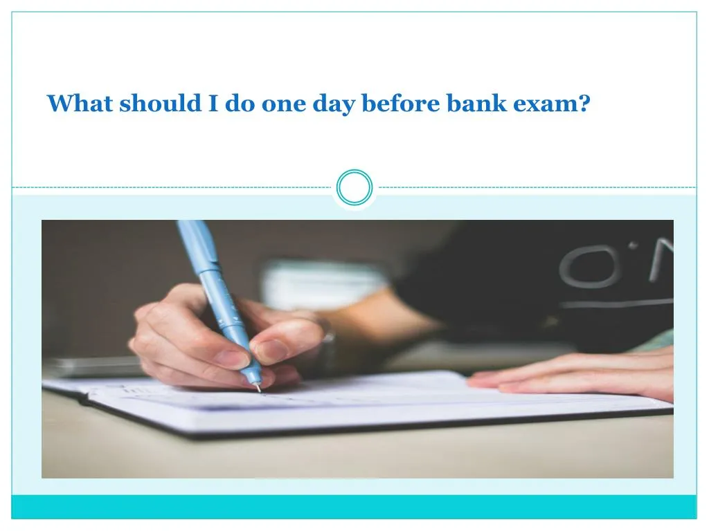 what should i do one day before bank exam