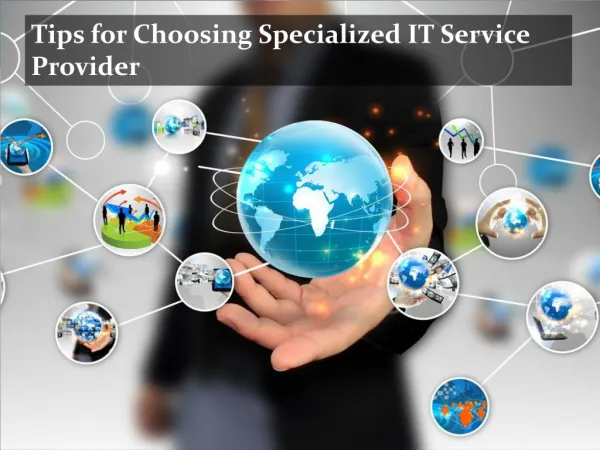 Tips for Choosing Specialized IT Service Provider
