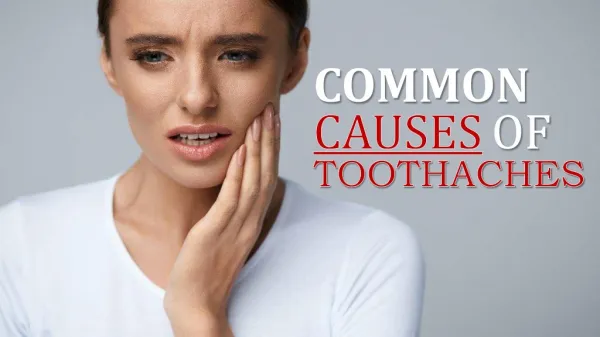 Common Causes of Toothaches